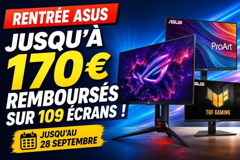 Rentrée ASUS : jusqu'à 170 € remboursés sur 109 écrans, lesquels sont les plus intéressants ?