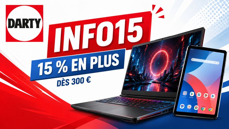Darty INFO15 : 15 % de remise en plus sur des PC portables gamer et tablettes Android dès 300 €