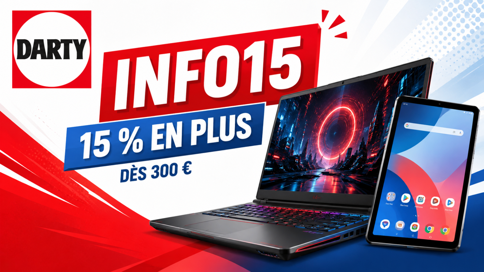 Darty INFO15 : 15 % de remise en plus sur des PC portables gamer et tablettes Android dès 300 €
